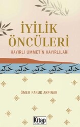 İyilik Öncüleri - Kitap Dünyası Yayınları