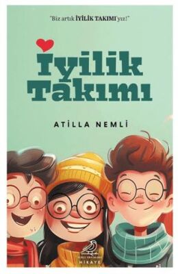 İyilik Takımı - 1