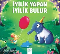 İyilik Yapan İyilik Bulur - 1001 Çiçek Kitaplar