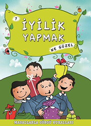 İyilik Yapmak Ne Güzel - Timaş Çocuk