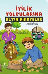 İyilik Yolcularına Altın Hikayeler - Serencam Çocuk