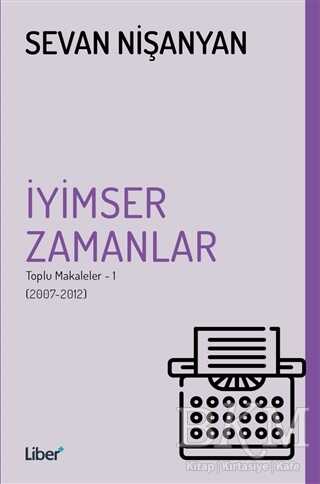 İyimser Zamanlar - Liber Plus Yayınları