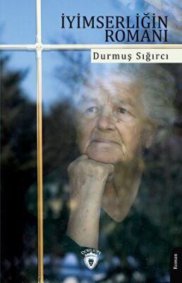 İyimserliğin Romanı - 1