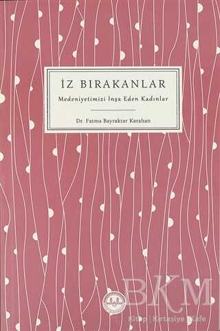 İz Bırakanlar - Diyanet İşleri Başkanlığı