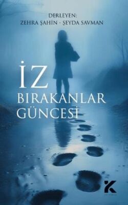 İz Bırakanlar Güncesi - 1