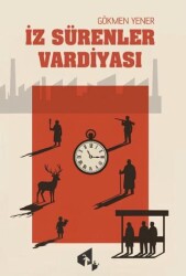 İz Sürenler Vardiyası - Papirüs Yayınevi