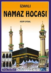 İzahlı Büyük Namaz Hocası - Uysal Yayınevi