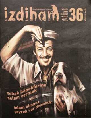 İzdiham Dergisi Sayı: 36 Ağustos - Eylül 2018 - İzdiham Dergisi