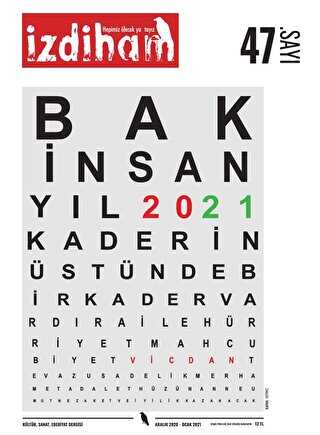 İzdiham Dergisi Sayı: 47 Aralık 2020 - Ocak 2021 - İzdiham Dergisi