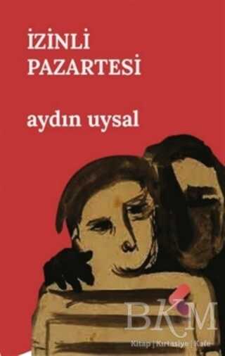 İzinli Pazartesi - Klaros Yayınları