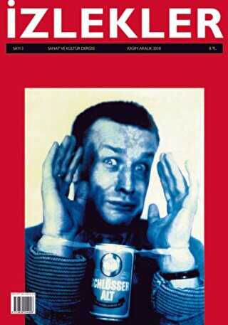 İzlekler Sanat ve Kültür Dergisi Sayı: 3 Kasım-Aralık 2018 - İzlekler Dergisi Yayınları