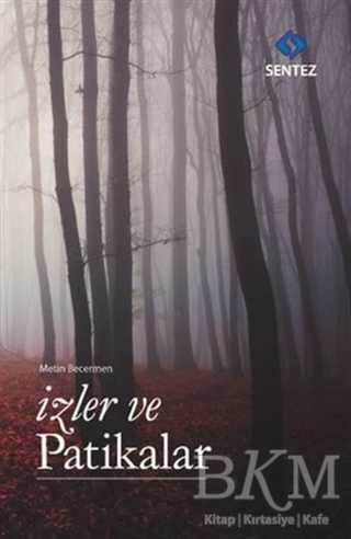 İzler ve Patikalar - Sentez Yayınları