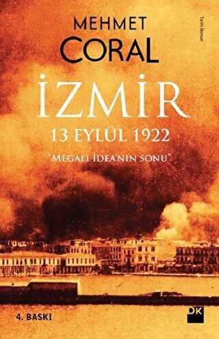 İzmir: 13 Eylül 1922 - Doğan Kitap