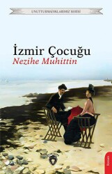 İzmir Çocuğu - Dorlion Yayınları