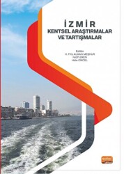 İzmir Kentsel Araştirmalar ve Tartişmalar - Nobel Bilimsel Eserler