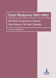 İzmir Radyosu 1961-1962 - İzmir Büyükşehir Belediyesi İzmir Kent Kitaplığı