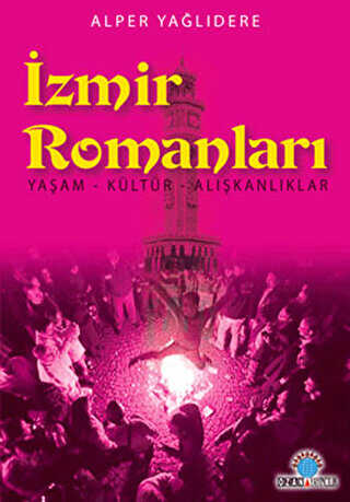 İzmir Romanları - Ozan Yayıncılık