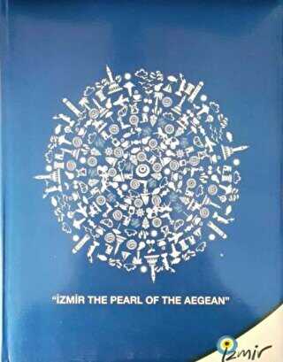 İzmir : The Pearl of the Aegean