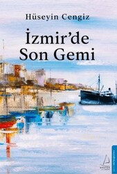 İzmir’de Son Gemi - Destek Yayınları