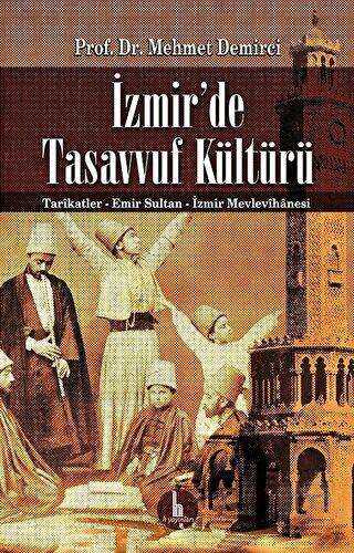İzmir`de Tasavvuf Kültürü - H Yayınları