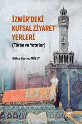 İzmir’deki Kutsal Ziyaret Yerleri - 1