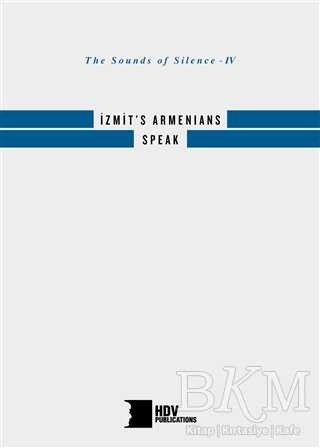 İzmit`s Armenians Speak - Hrant Dink Vakfı Yayınları
