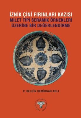 İznik Çini Fırınları Kazısı - 1