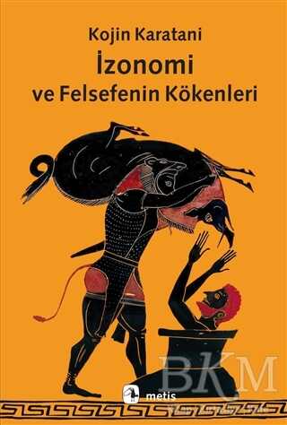 İzonomi ve Felsefenin Kökenleri - Metis Yayınları