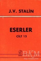 J. V. Stalin Eserler Cilt 15 - İnter Yayınları