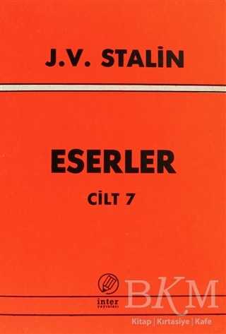 J. V. Stalin Eserler Cilt 7 - İnter Yayınları