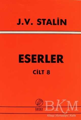 J. V. Stalin Eserler Cilt 8 - İnter Yayınları
