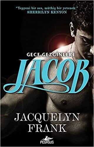 Jacob-Gece Gezginleri 1 - Pegasus Yayınları