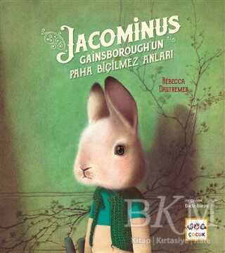 Jacominus Gainsborough`un Paha Biçilmez Anları