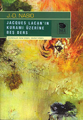 Jacques Lacan`ın Kuramı Hakkında Beş Ders