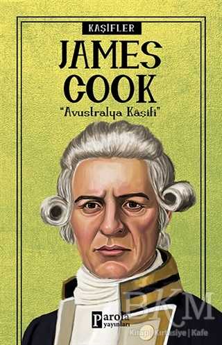 James Cook - Kaşifler - Parola Yayınları