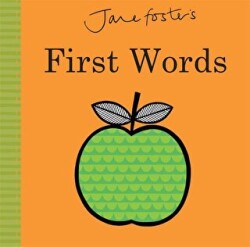 Jane Foster`s First Words - Templar Publishing