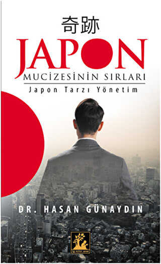 Japon Mucizesinin Sırları - İlgi Kültür Sanat Yayınları