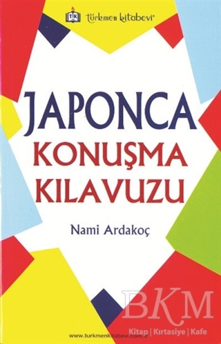 Japonca Konuşma Kılavuzu - Türkmen Kitabevi