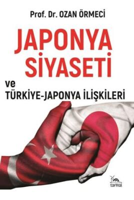 Japonya Siyaseti ve Türkiye-Japonya İlişkileri - 1
