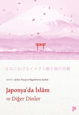 Japonya`da İslam ve Diğer Dinler - 1