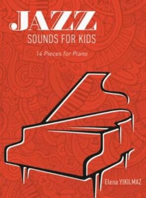 Jazz Sounds For Kids 14 Pieces For Piano - 1