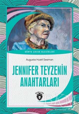 Jennifer Teyzenin Anahtarları - Dorlion Yayınları