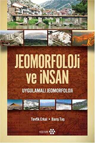 Jeomorfoloji ve İnsan - Yeditepe Yayınevi