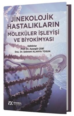 Jinekolojik Hastalıkların Moleküler İşleyişi ve Biyokimyası - 1