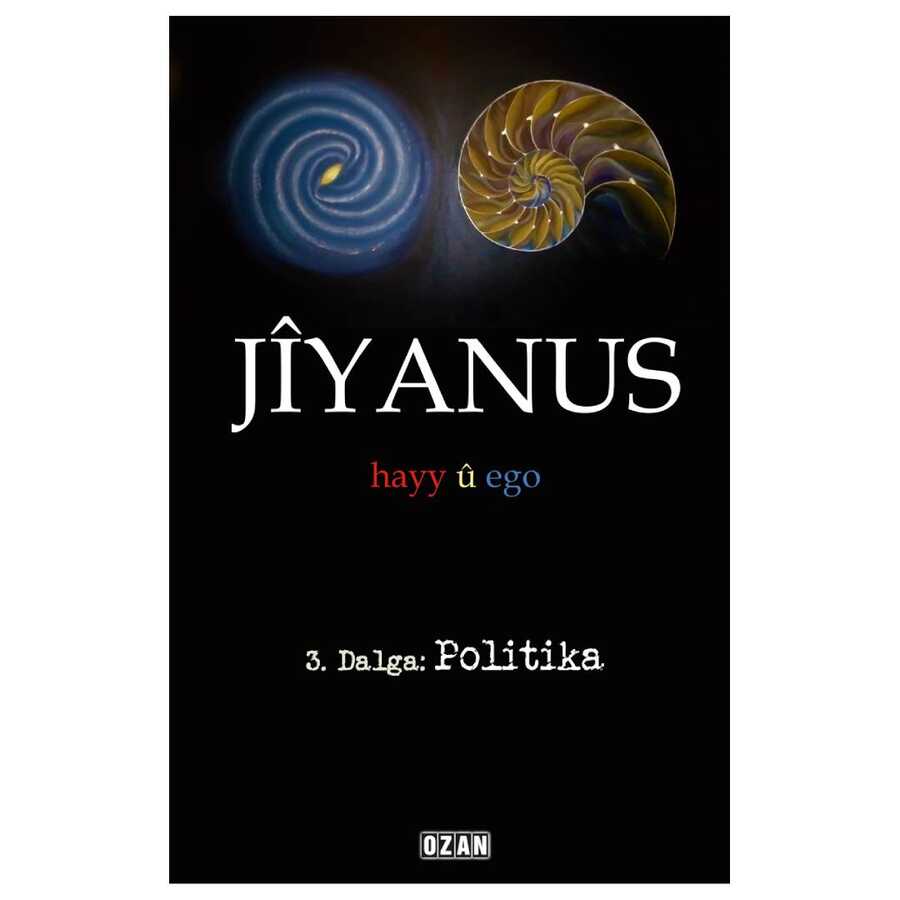 Jiyanus 3. Dalga: Politika - 1