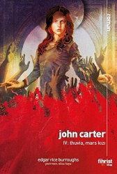John Carter IV: Thuvia, Mars Kızı - Fihrist Kitap