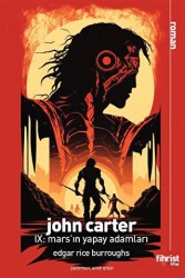 John Carter IX: Mars’ın Yapay Adamları - Fihrist Kitap