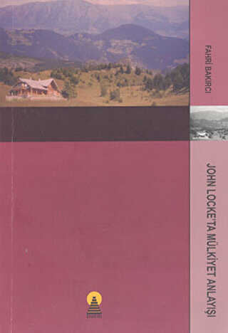 John Locke`ta Mülkiyet Anlayışı - Ebabil Yayınları