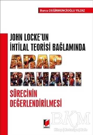 John Locke`un İhtilal Teorisi Bağlamında Arap Baharı