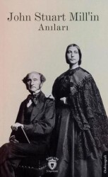 John Stuart Mill`İn Anıları - Dorlion Yayınları